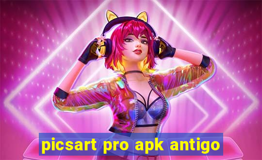 picsart pro apk antigo